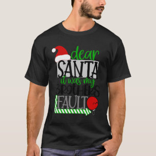 Santa war es meine Brüder Fault Funny Kids Christm T-Shirt