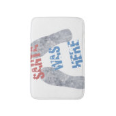 Santa war hier badematte (Vorderseite Vertikal)