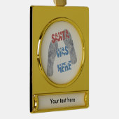Santa war hier Banner-Ornament gold (Rechts)