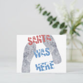 Santa war hier feiertagspostkarte (Stehend Vorderseite)