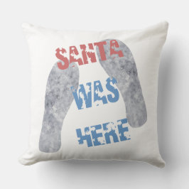 Santa war hier kissen