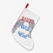 Santa war hier kleiner weihnachtsstrumpf (Vorderansicht (hängend))