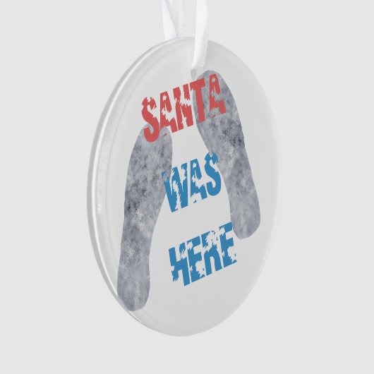 Santa war hier ornament (Vorderseite)