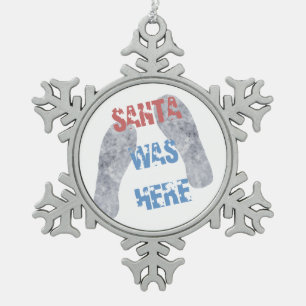 Santa war hier schneeflocken Zinn-Ornament