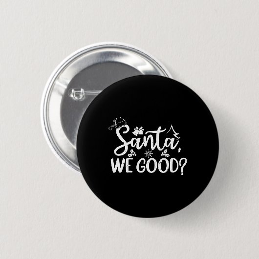 Santa We Good lustigen lustigen böse oder schöne L Button (Vorne & Hinten)