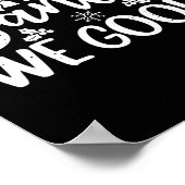Santa We Good lustigen lustigen böse oder schöne L Poster (Ecke)