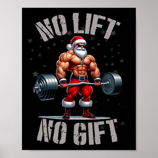 Santa Weightlift kein Lift kein Geschenk Bodybuild Poster (Vorne)
