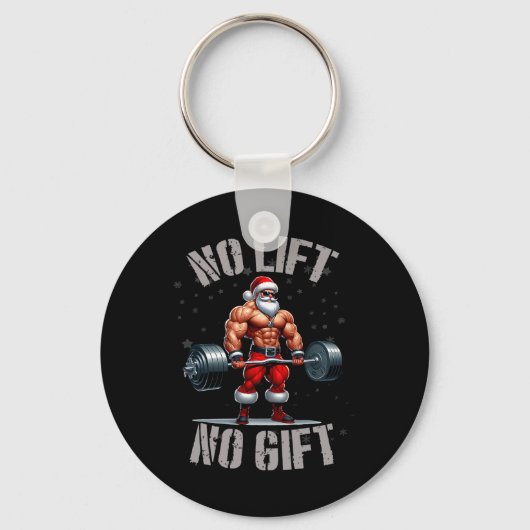 Santa Weightlift kein Lift kein Geschenk Bodybuild Schlüsselanhänger (Vorderseite)