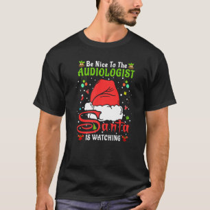 Santa Weihnachts-Pyjama Sei nett zum Audiologen Ch T-Shirt
