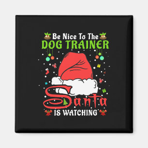 Santa Weihnachts-Pyjama Sei nett zum Hundetrainer  Magnet