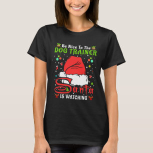 Santa Weihnachts-Pyjama Sei nett zum Hundetrainer T-Shirt