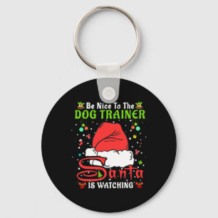 Santa Weihnachtshosen Sei nett zum Hundetrainer Ch Schlüsselanhänger
