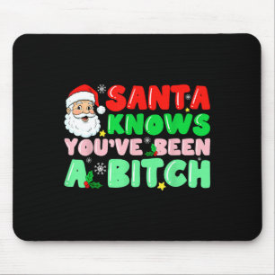 Santa weiß, dass du ein sarkastischer Weihnachts-E Mousepad