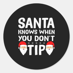 Santa weiß, wenn du dem Server-Team Santa kein Tri Runder Aufkleber