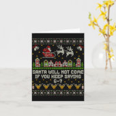 Santa Will Not Come If You Keep Saying 6-7 Christm Karte (Gelbe Blume)