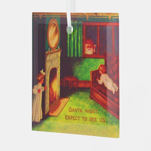 Santa wird nicht erwarten, uns zu sehen Ornament (Vorderseite links)