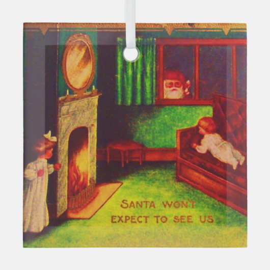 Santa wird nicht erwarten, uns zu sehen Ornament (Vorderseite)