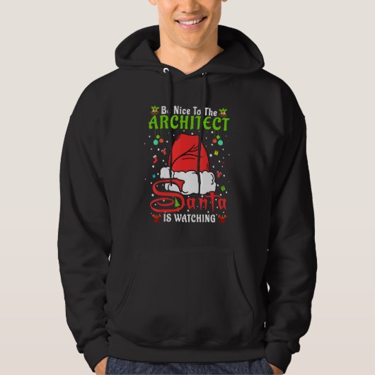 Santa Xmas Pajamas Be Nice To The Architect Christ Hoodie (Vorderseite)