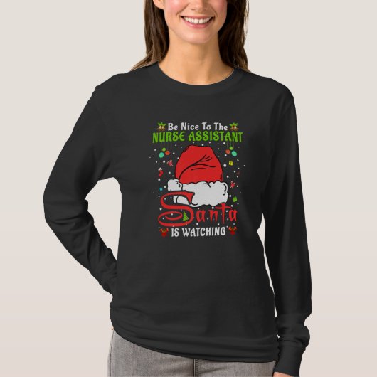 Santa Xmas Pajamas Be Nice To The Nurse Assistant  T-Shirt (Vorderseite)