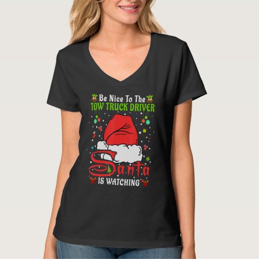 Santa Xmas Pajamas Be Nice To The Tow Truck Driver T-Shirt (Vorderseite)