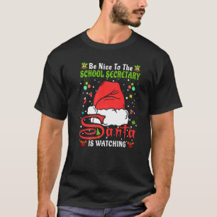 Santa Xmas Pajamas sind nett zu Schulsekretärin T-Shirt
