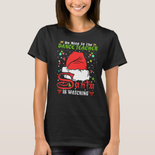 Santa Xmas Pajamas sind nett zu Tanzlehrer Ch T-Shirt