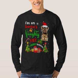 Santa Yorkshire Terrier Ich Stehe Auf Santas Ungez T-Shirt