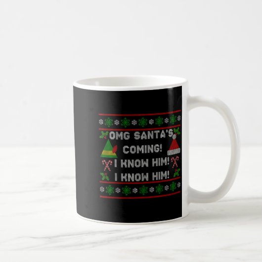 Santa's Coming! I Know Him! Ugly Christmas Sweater Kaffeetasse (Rechts)