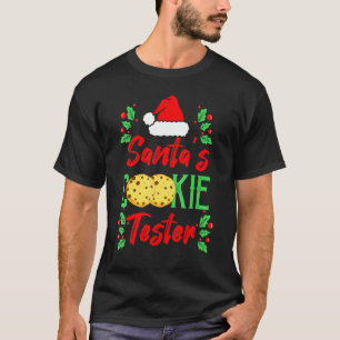 Santas Cookie Tester Weihnachtsgebäck Rezept T-Shirt