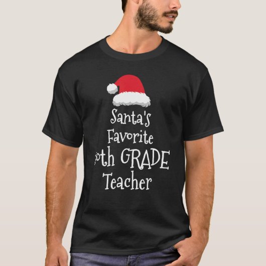 Santas Favorite 10th Grade Teacher Christmas T-Shirt (Vorderseite)