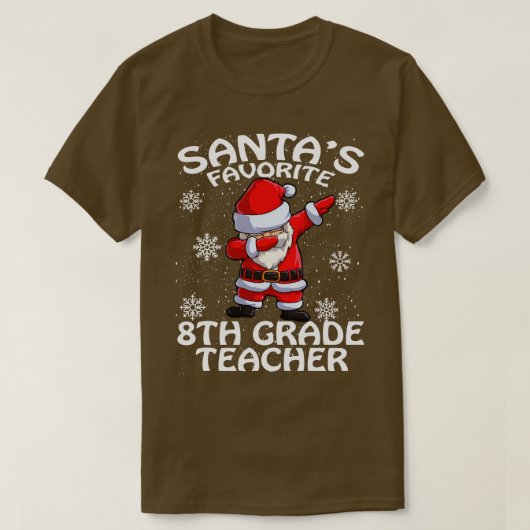 Santas Favorite 8. Klasse Lehrer Weihnachten T-Shirt (Design vorne)