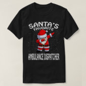 Santas Favorite Ambulance Dispatcher Weihnachten T-Shirt (Design vorne)