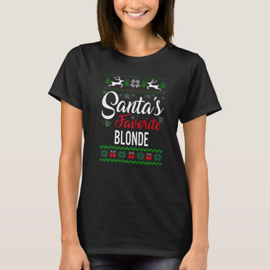 Santa's Favorite Blonde Christmas Ugly Sweater fam T-Shirt (Vorderseite)