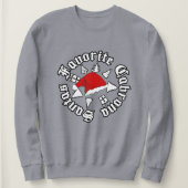 Santas Favorite Cabrona Weihnachten Sweatshirt (Design vorne)