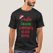 Santa's Favorite Community Health Nurse Christmas T-Shirt (Vorderseite)