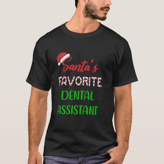 Santas Favorite Dental Assistant Gift Funny Chrits T-Shirt (Vorderseite)