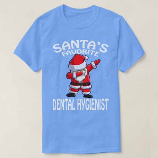 Santas Favorite Dental Hygienic Weihnachten T-Shirt (Design vorne)