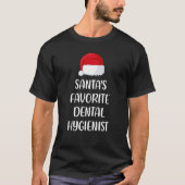 Santas Favorite Dental Hygienist Christmas Pajam T-Shirt (Vorderseite)