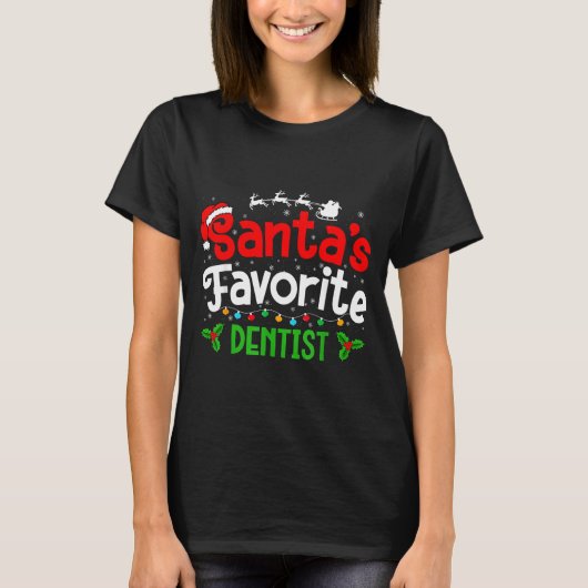 Santa's Favorite Dentist Christmas Party T-Shirt (Vorderseite)