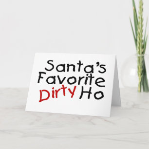 Santas Favorite Dirty Ho Feiertagskarte
