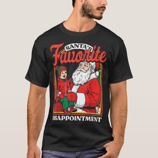 Santas Favorite Disapintment Funny Sarcastic Chris T-Shirt (Vorderseite)