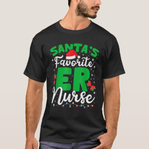 Santas Favorite ER Nurse Christmas RN Nursing Xmas T-Shirt