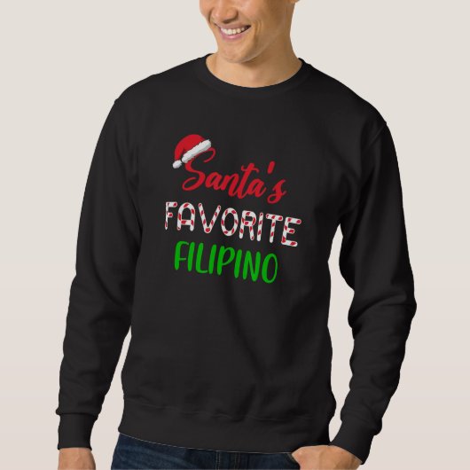 Santas Favorite Filipino Chritsmas Xmas pajama Sweatshirt (Vorderseite)