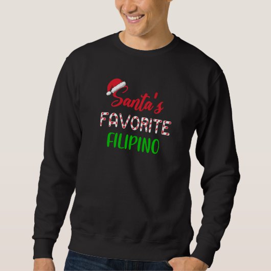 Santas Favorite Filipino   Chritsmas Xmas pajama Sweatshirt (Vorderseite)