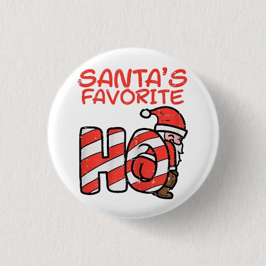 Santas Favorite Funny Naughty Adult Weihnachten We Button (Vorderseite)