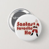 Santas Favorite Ho Funny Christmas Button (Vorne & Hinten)