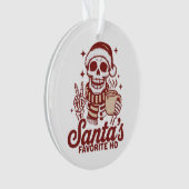 Santa's Favorite Ho Skeleton Snarky Christmas Ornament (Vorderseite)