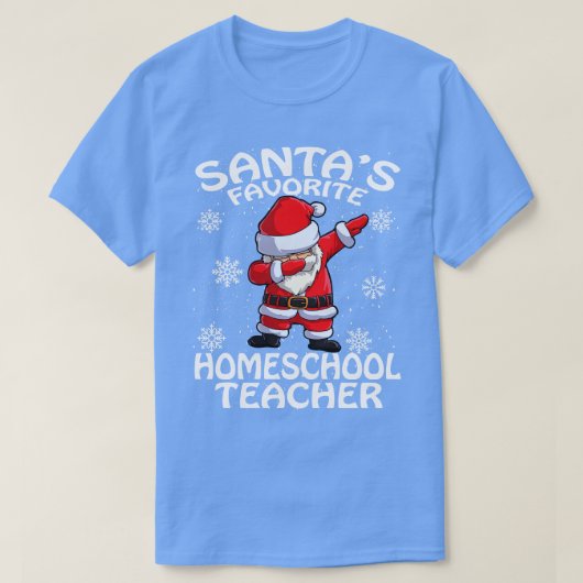 Santas Favorite Homeschool Lehrerin Weihnachten T-Shirt (Design vorne)