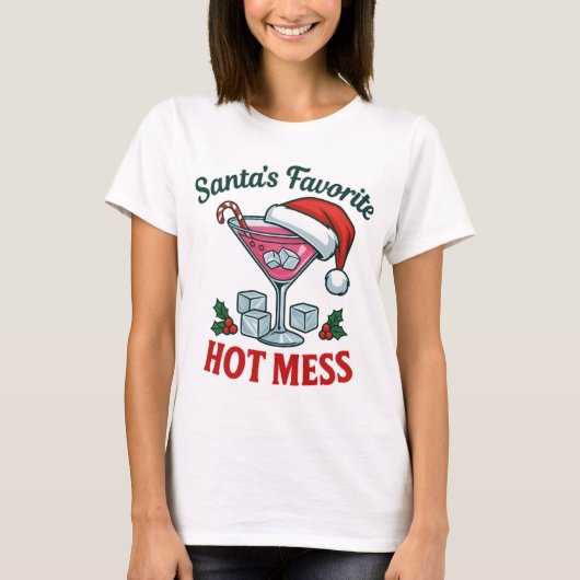 Santa's Favorite Hot Mess Glam Sassy Holiday T-Shirt (Vorderseite)