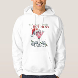 Santas Favorite Hot Mess Hoodie